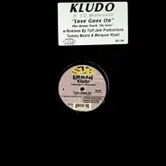 Kludo Featuring J.D. Braithwaite / Tuff Jam - Love Goes On / My Love