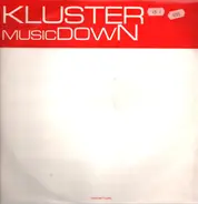 Kluster - Music Down