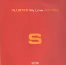 12inch Vinyl Single - Kluster - My Love (Remixes)