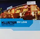 12inch Vinyl Single - Kluster Feat. Ron Carroll - My Love (Remixes)