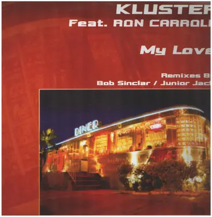 Kluster Feat. Ron Carroll - My Love