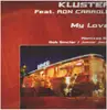 12inch Vinyl Single - Kluster Feat. Ron Carroll - My Love