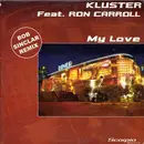 CD Single - Kluster Feat. Ron Carroll - My Love - Cardboard Sleeve
