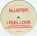 12inch Vinyl Single - Kluster - I Feel Love