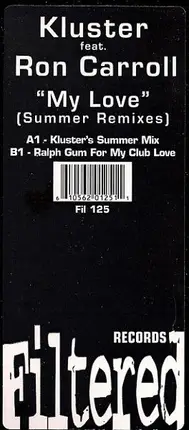 Kluster Feat. Ron Carroll - My Love (Summer Remixes)