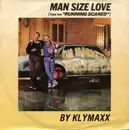7inch Vinyl Single - Klymaxx - Man Size Love (Theme From 'Running Scared')