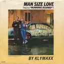 7inch Vinyl Single - Klymaxx - Man Size Love