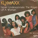 7inch Vinyl Single - Klymaxx - Never Underestimate The Power Of A Woman