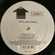 12inch Vinyl Single - KMC Feat Dhany - I Feel So Fine