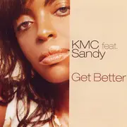 12inch Vinyl Single - KMC Featuring Sandy - Get Better