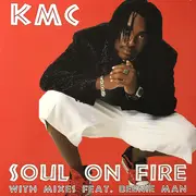 12inch Vinyl Single - Kmc - Soul On Fire