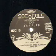 KMC, Edwin Yeargood, Kevin Lyttle, Bunji Garlin - Socagold 10th Anniversary 2006 Sampler