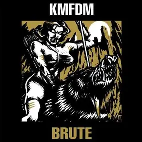 KMFDM - BRUTE