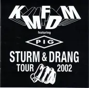KMFDM Featuring Pig - Sturm & Drang Tour 2002
