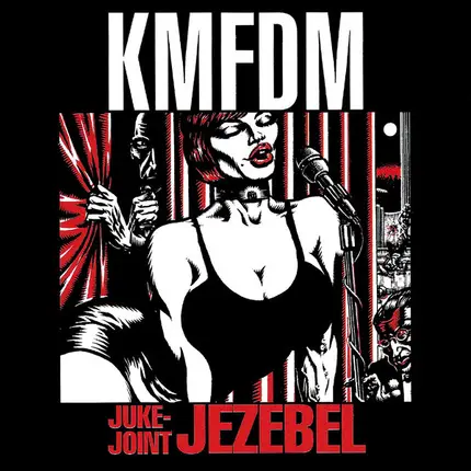 Kmfdm - Juke-Joint Jezebel