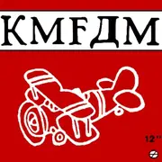 12inch Vinyl Single - KMFDM - Kickin Ass