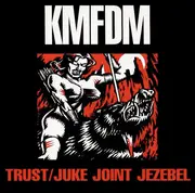 CD Single - Kmfdm - Trust / Juke Joint Jezebel