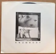 Knowbody - Love Makes You Vicious / Guilty