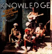The Knowledge - Straight Outta Trenchtown 1975-1980