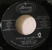 Knob Lick Upper 10,000 - Stand By Me Stranger / Rocky Mountain Water