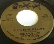 Knob Lick Upper 10,000 - Stand By Me Stranger
