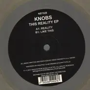 Knobs - This Reality EP