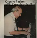 LP - Knocky Parker - His Cakewalking Jazz Band