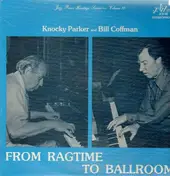 Knocky Parker - From Ragtime to Ballroom