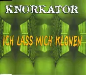 Knorkator - Ich Lass Mich Klonen