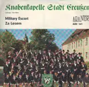 7inch Vinyl Single - Knabenkapelle Stadt Creußen - Military Escort/Za Lesem
