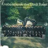 7inch Vinyl Single - Knabenmusik Der Stadt Basel - Knabenmusik Der Stadt Basel - EP
