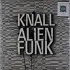 Double LP - Knall - Alienfunk