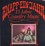 LP - Knapp Ein Jahr - 15 Jahre Country Music