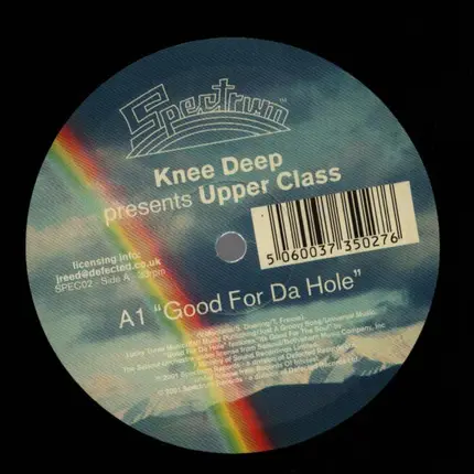 Knee Deep Presents Upper Class - Good For Da Hole