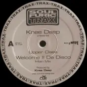 Knee Deep Presents Upper Class - Welcome II Da Disco