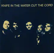 CD - Knife In The Water - Cut The Cord