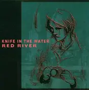 Knife in the Water - Red River