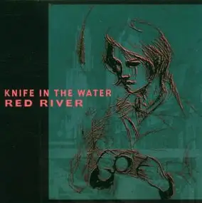 Knife in the Water - Red River