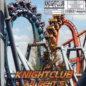 Knightclub - Ab Geht's