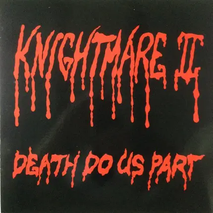 Knightmare II - Death Do Us Part