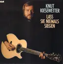 LP - Knut Kiesewetter - Lass Sie Niemals Siegen