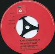 7inch Vinyl Single - Knut Kiesewetter - Ihr Solltet Mich Nicht Vergessen