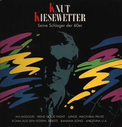 Knut Kiesewetter - Seine Schlager der 60er