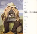 CD - Knut Reiersrud - Soul Of A Man