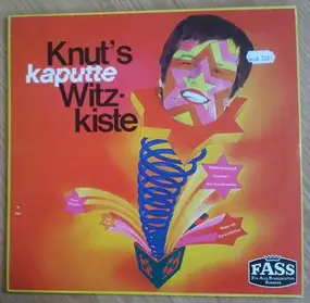 Knut Kiesewetter - Knuts Kaputte Witzekiste