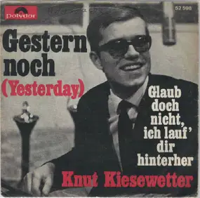 Knut Kiesewetter - Gestern Noch (Yesterday)