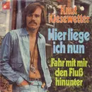 7inch Vinyl Single - Knut Kiesewetter - Hier Liege Ich Nun