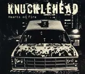 Knucklehead - Hearts On Fire