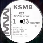 LP - Ksmb - Live - De' E' För Mycke'