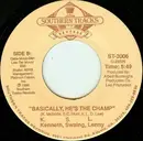 7inch Vinyl Single - Ksl - Basically, He's The Champ